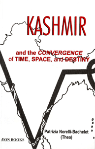 Kashmir and the Convergence of Time Space and Destiny